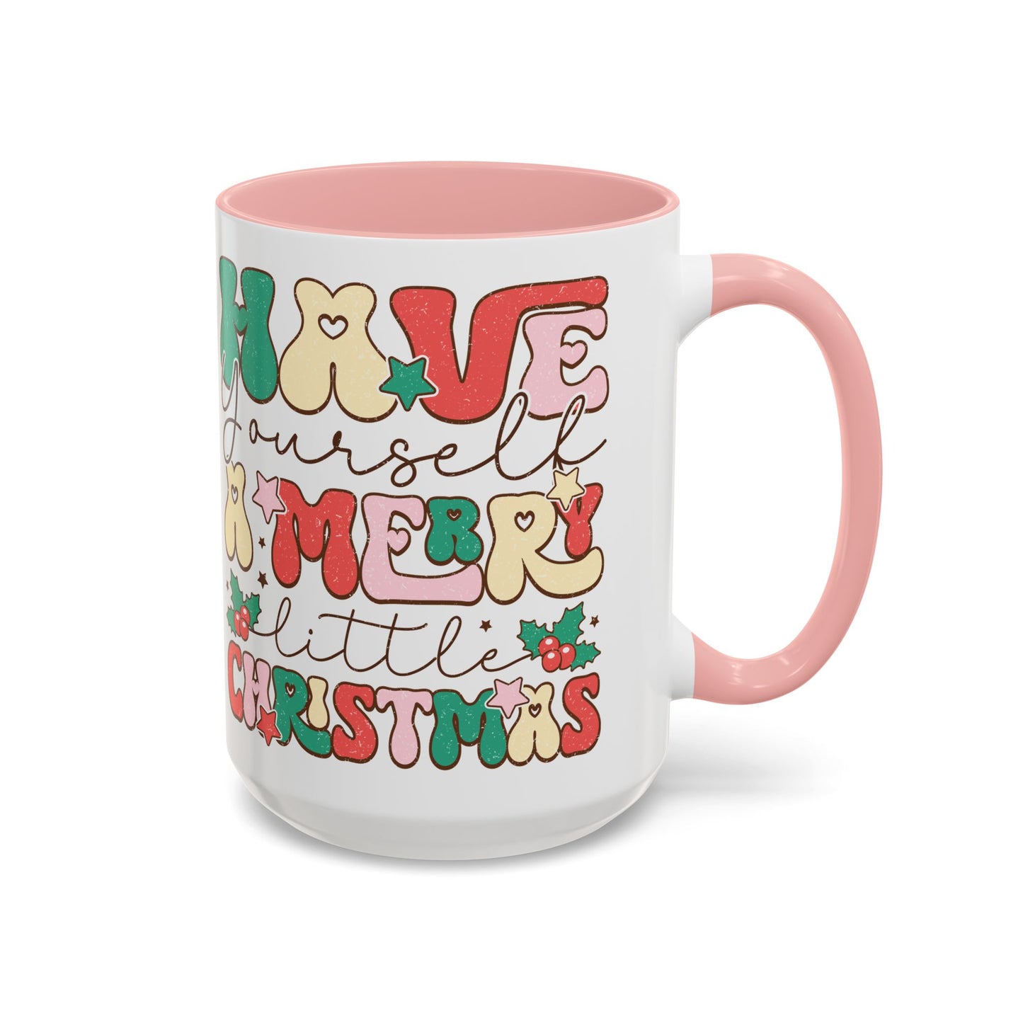 Coffee Mug Cup (11, 15oz) - Have Yourself a Merry Little Christmas - Retro Vintage Style Theme