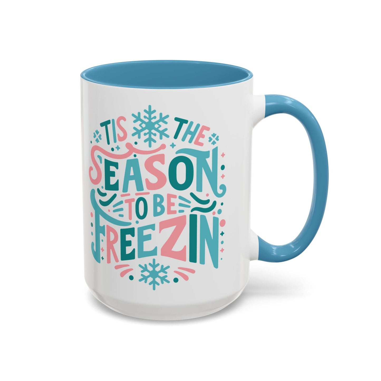 Coffee Mug Cup (11, 15oz) - Tis the Season to be Freezing - Christmas Cool Vintage Theme Style