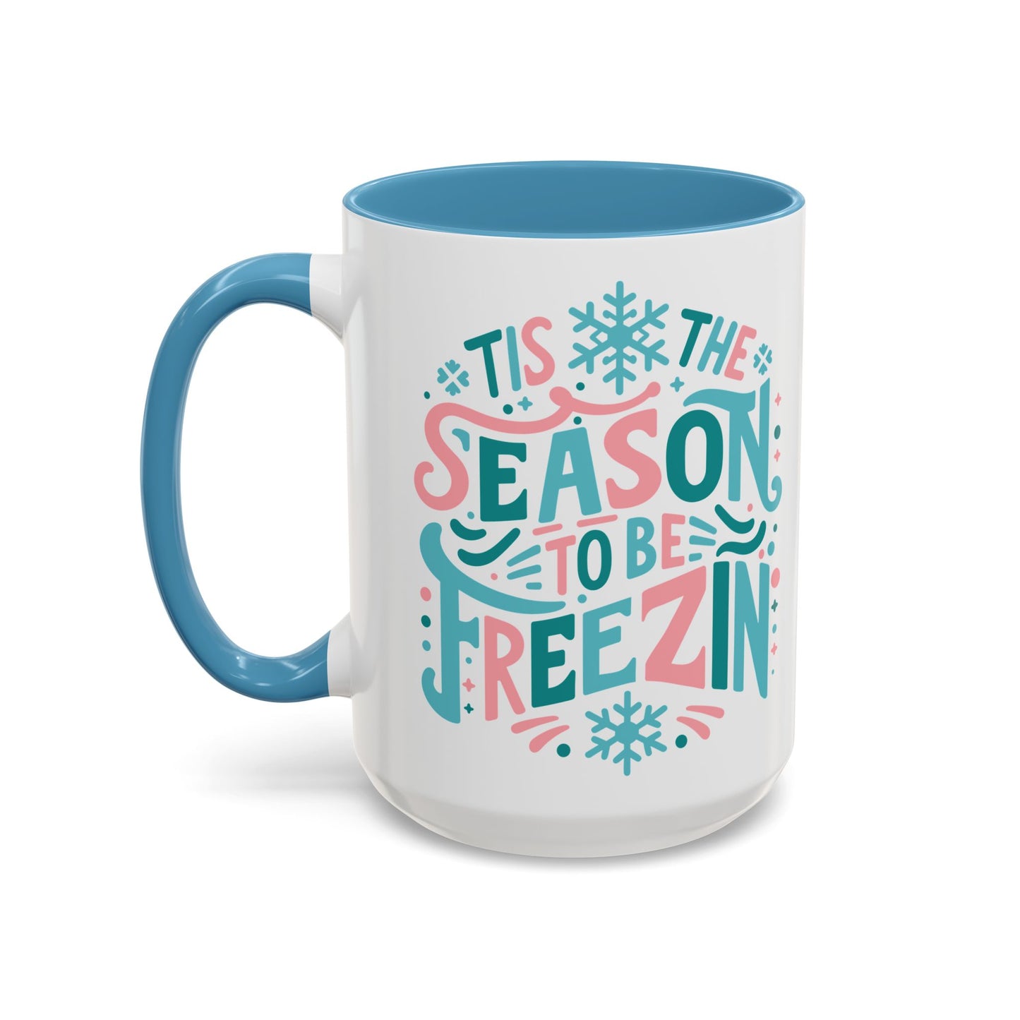 Coffee Mug Cup (11, 15oz) - Tis the Season to be Freezing - Christmas Cool Vintage Theme Style