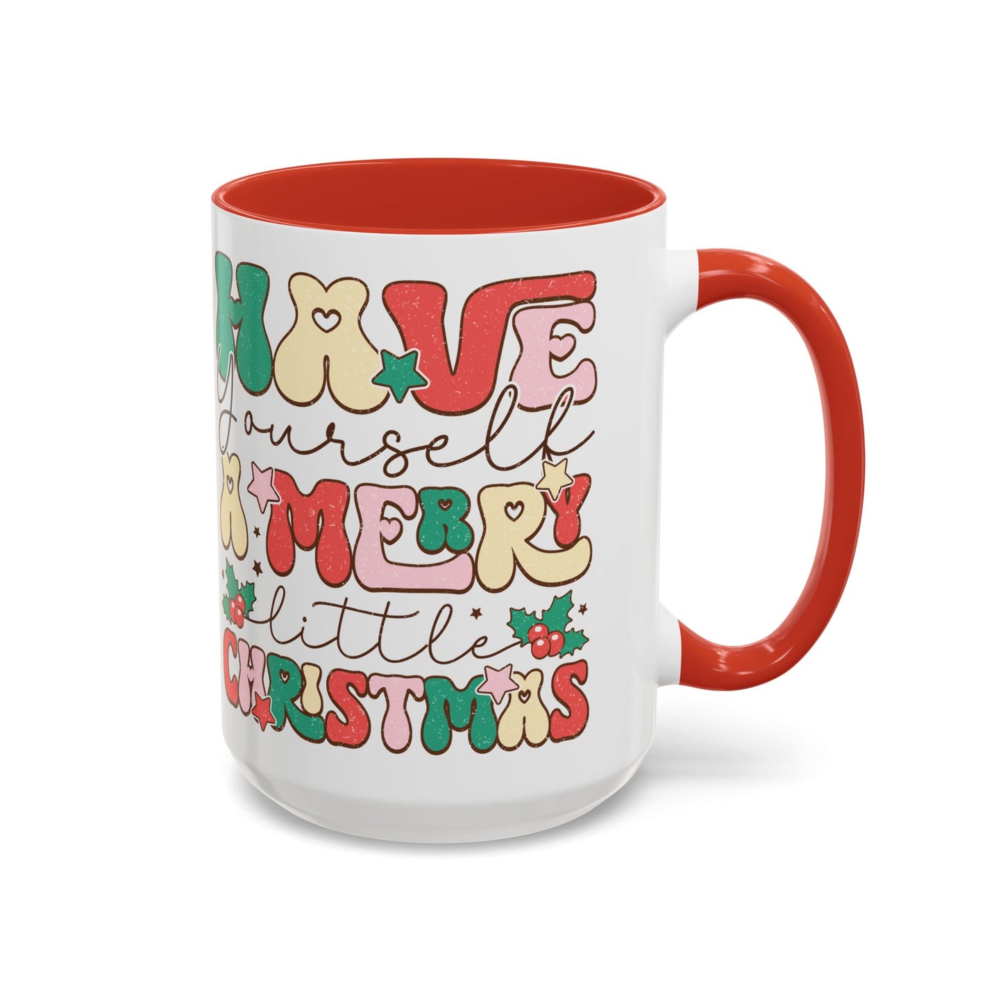 Coffee Mug Cup (11, 15oz) - Have Yourself a Merry Little Christmas - Retro Vintage Style Theme