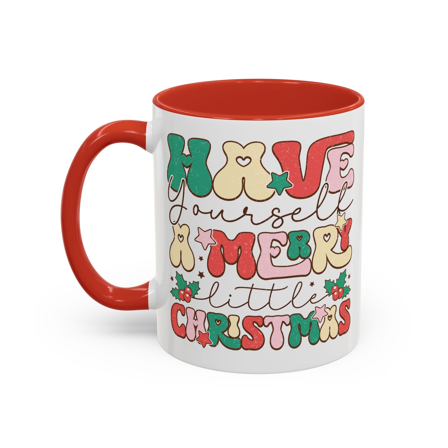 Coffee Mug Cup (11, 15oz) - Have Yourself a Merry Little Christmas - Retro Vintage Style Theme