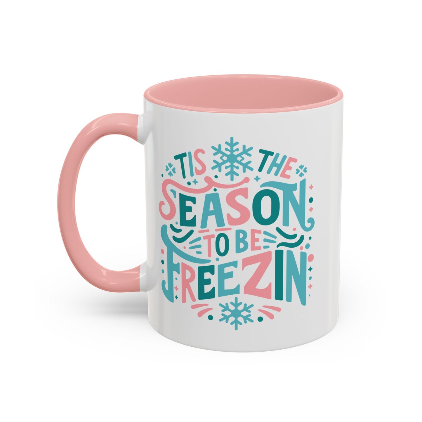 Coffee Mug Cup (11, 15oz) - Tis the Season to be Freezing - Christmas Cool Vintage Theme Style