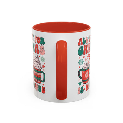 Coffee Mug Cup (11, 15oz) - All I Want for Christmas is More Coffee - Retro Vintage Style Theme