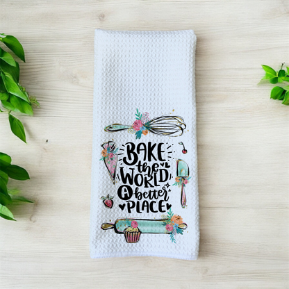 Bake the World a Better Place - Bakery Pastries Sweets Theme - Waffle Weave Microfiber Hand Kitchen Towel