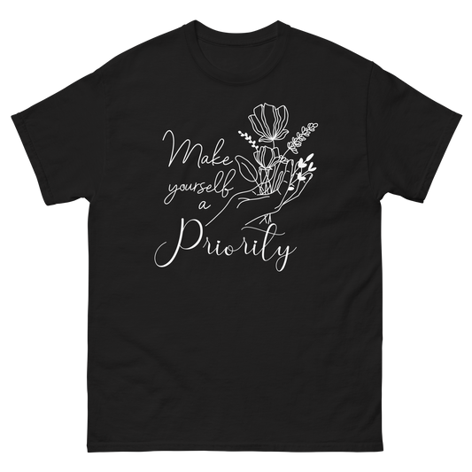 Adult Shirt - Make Yourself a Priority -Flower Hand (WHITE Design)